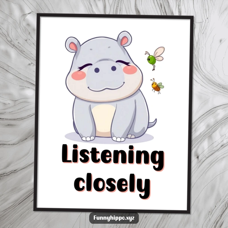 Funny Kawaii Hippo Poster showcasing a cute hippo with closed eyes blissfully listening to a cricket, a serene and funny art piece.